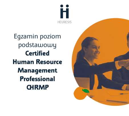 Egzamin HRBP Certified Human Resource Management Professional (CHRMP) - miesiąc